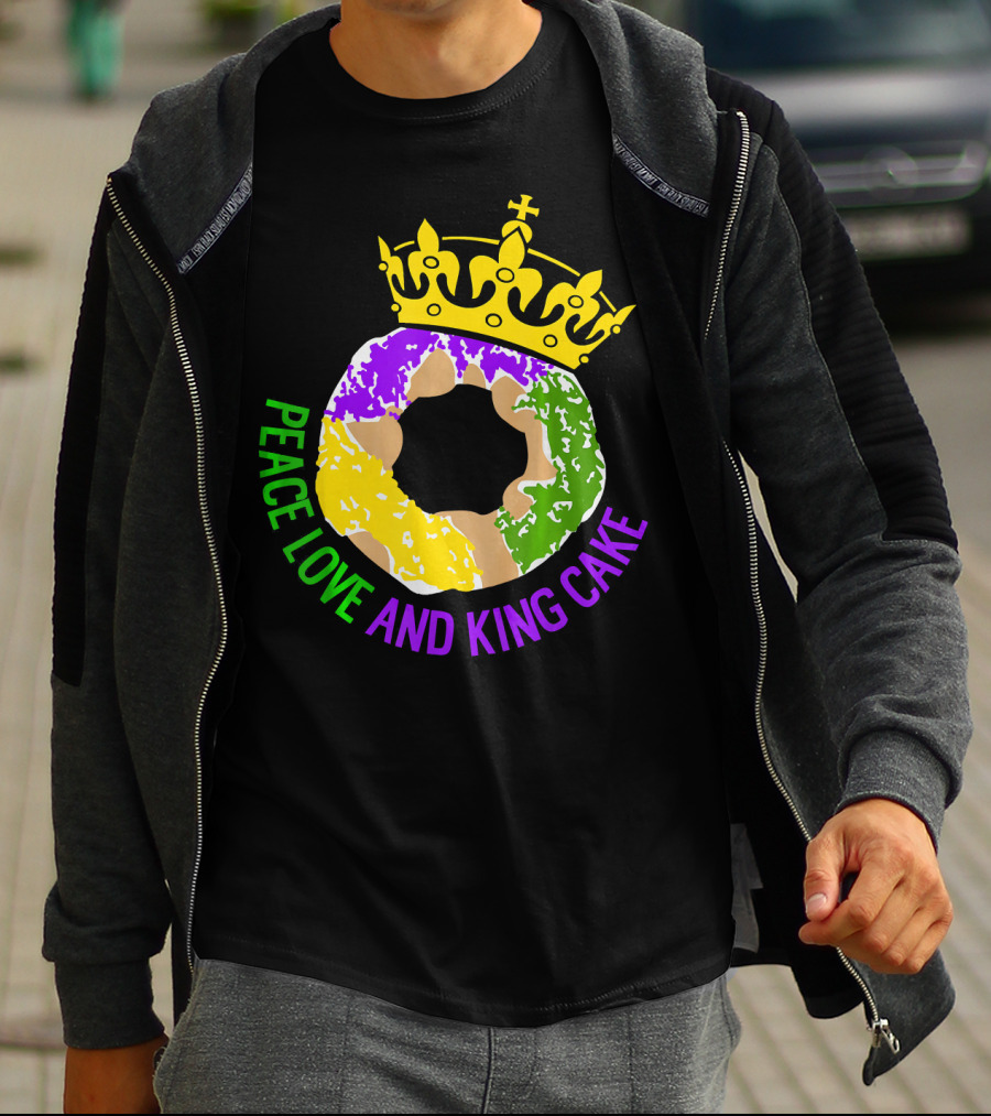 Peace Love And King Cake Mardi Gras New Orleans T-Shirt
