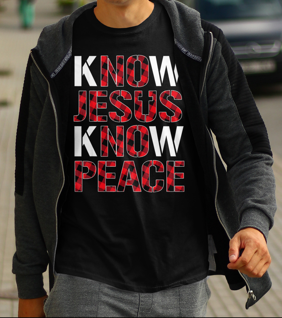 Know Jesus Know Peace Christian Buffalo Plaid Text T-Shirt