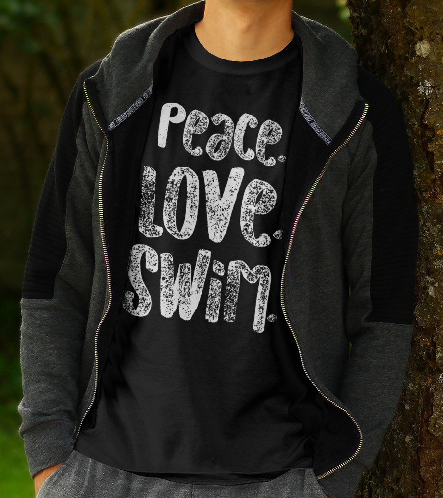 Peace Love Swim Swimmers Enthusiasts Passion T-Shirt