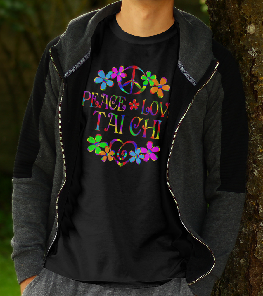 Peace Love Tai Chi Colorful Hippie Flowers T-Shirt