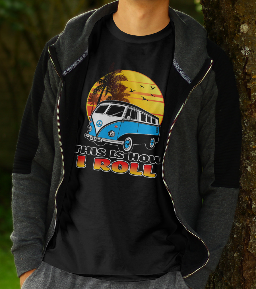This Is How I Roll Peace Vintage Hippie Microbus Summer T-Shirt