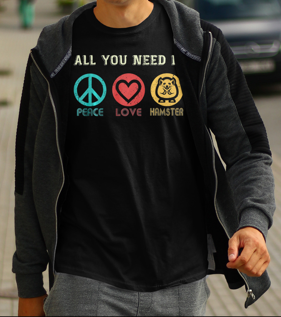 All You Need Is Peace Love And Hamster Peace Symbol Heart Icon Cute Hamster Image T-Shirt