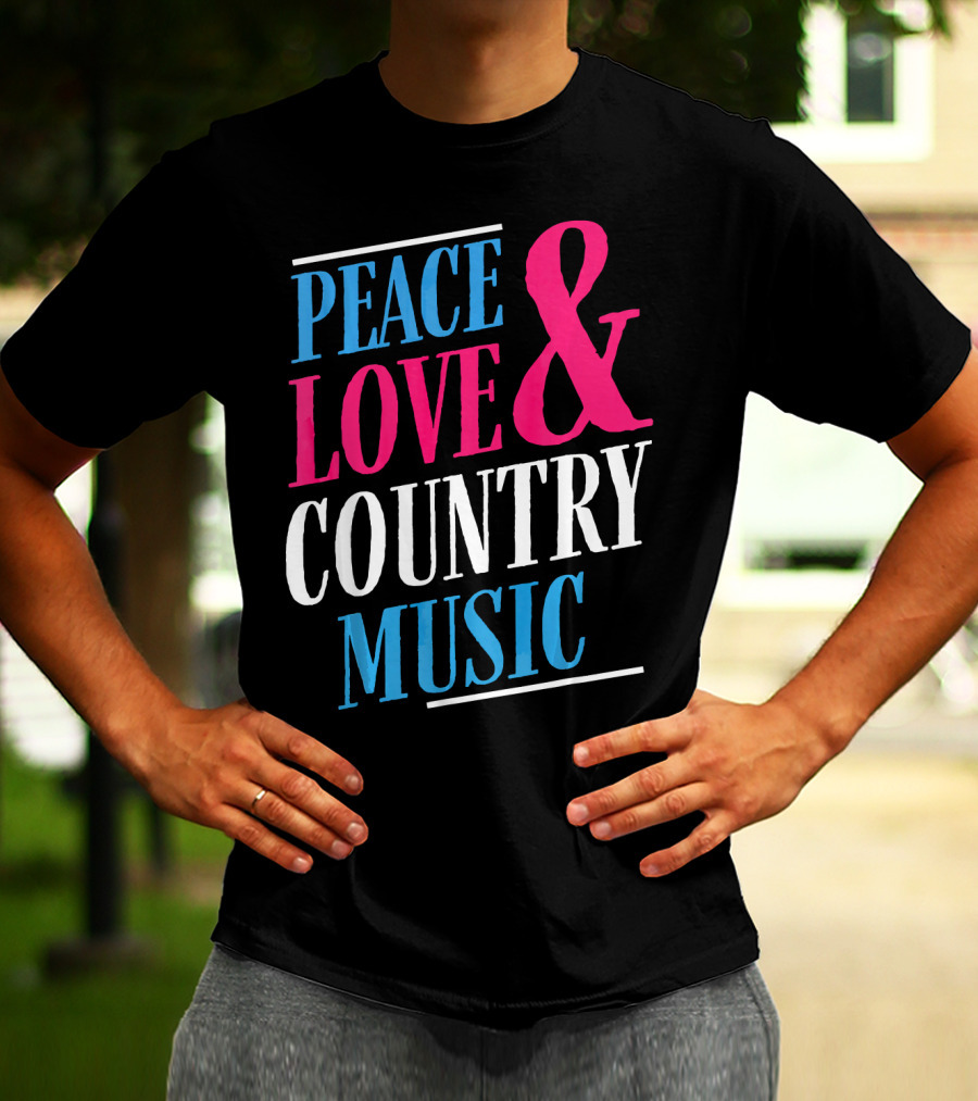 PEACE LOVE And COUNTRY MUSIC GIRL T-Shirt