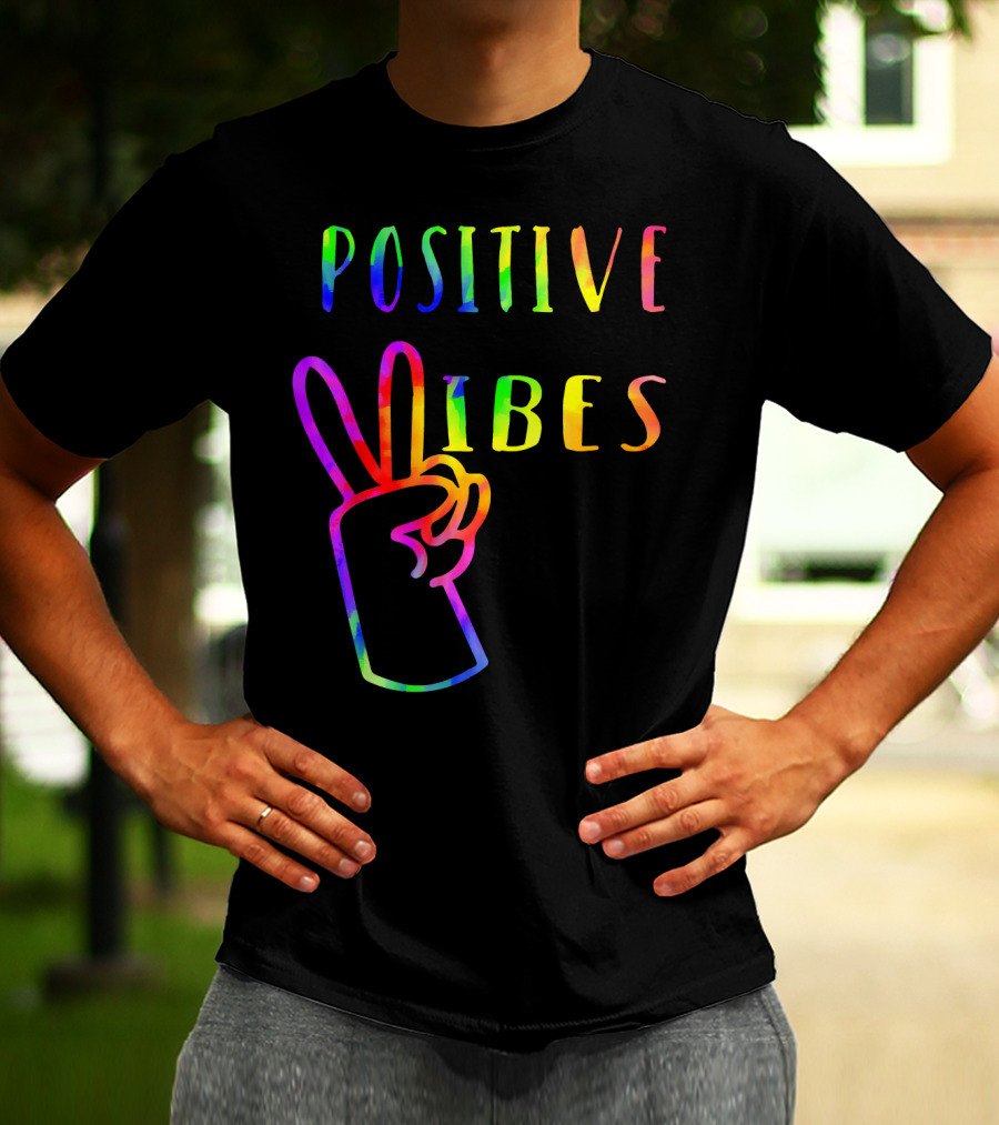Positive Vibes Tie Dye Peace Sign Hippie 70s Vibe T-Shirt