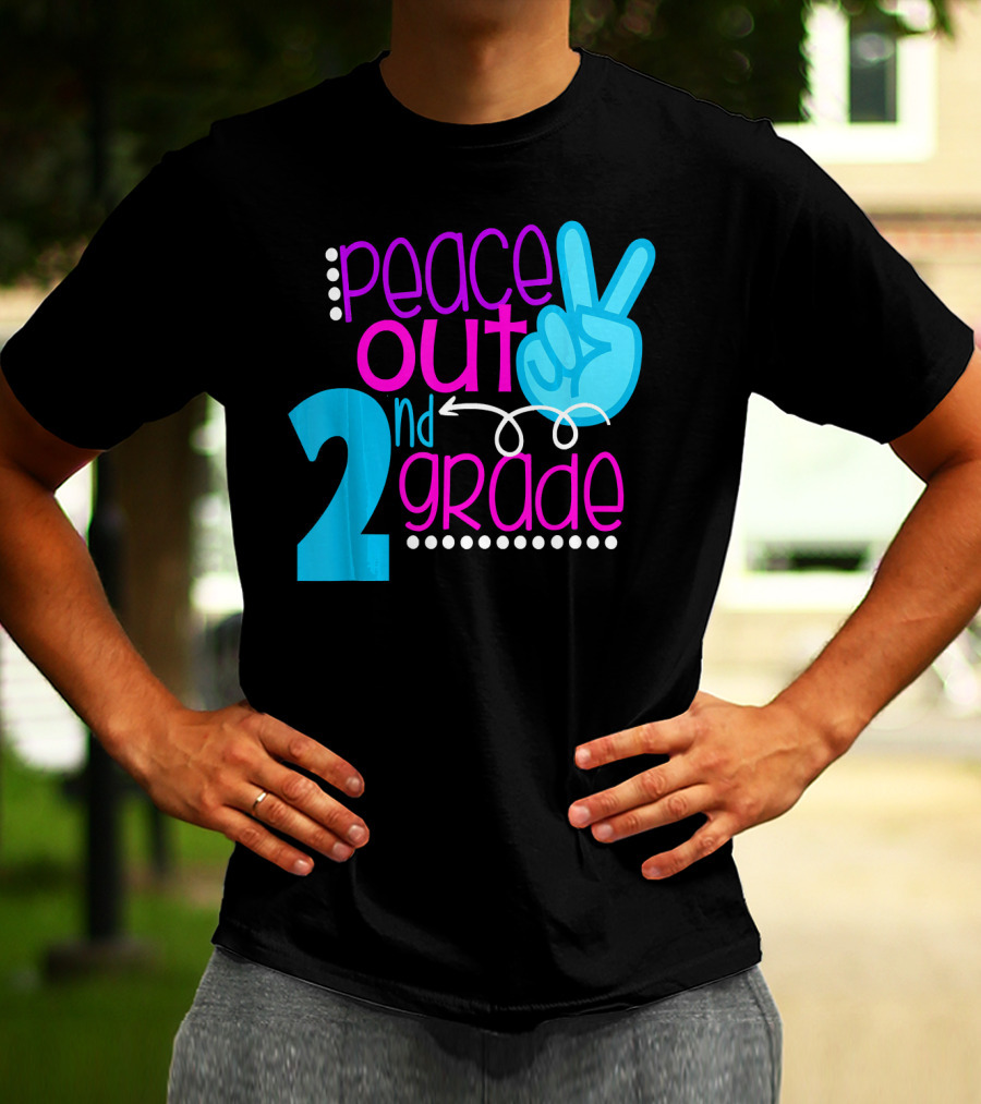 Peace Out 2nd Grade First Day Of School T-Shirt