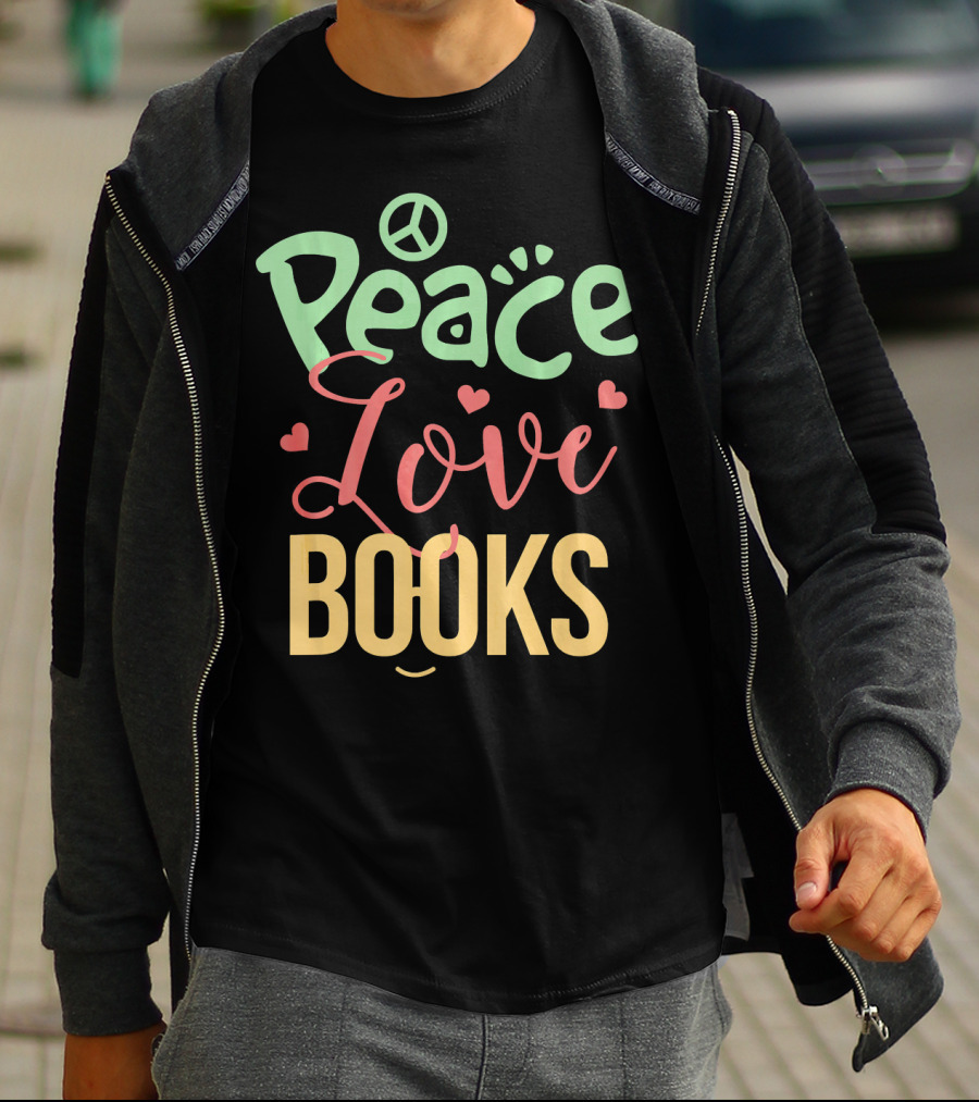 Peace Love Books T-Shirt