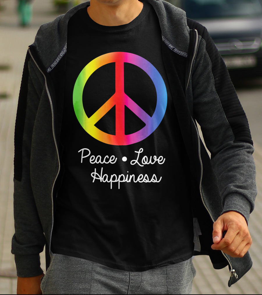 Peace Love Happiness Rainbow Peace Sign Hippie T-Shirt
