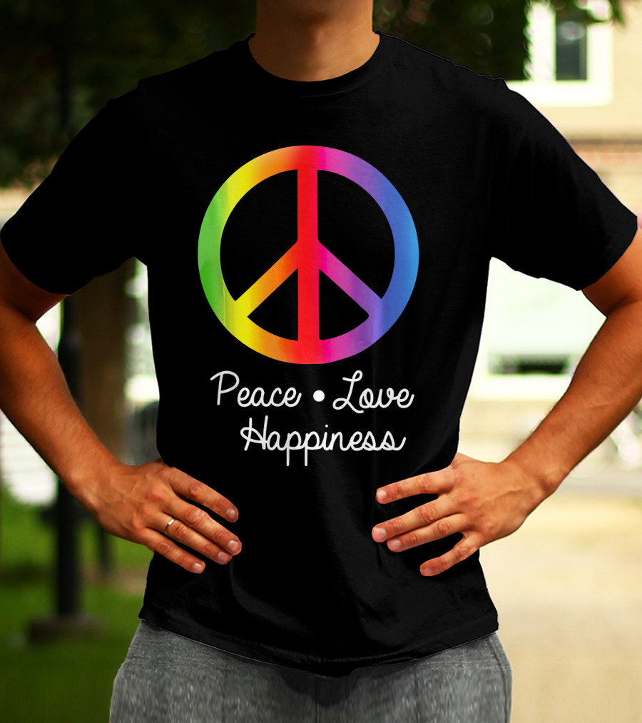 Peace Love Happiness Rainbow Peace Sign Hippie T-Shirt
