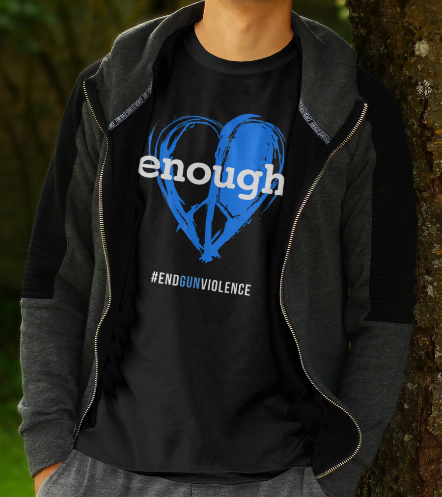 Enough Is Enough End Gun Violence Blue Heart T-Shirt