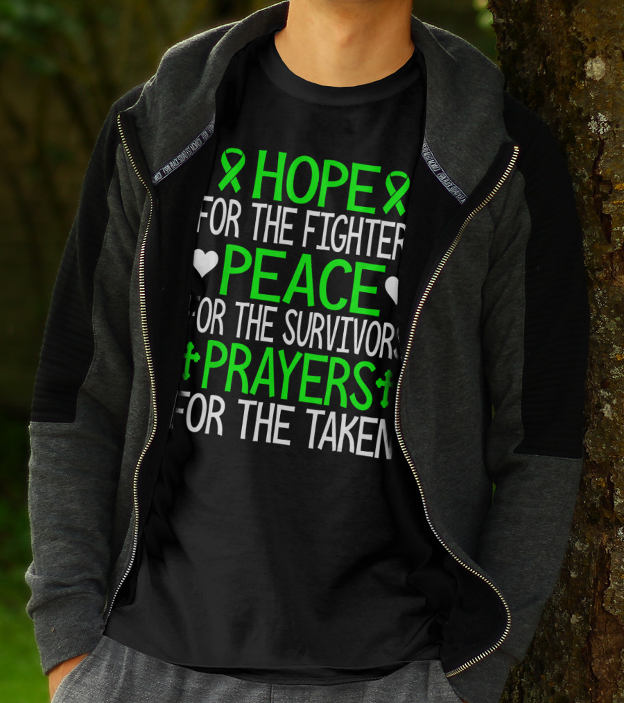 HOPE FOR THE FIGHTERS PEACE FOR THE SURVIVORS PRAYERS FOR THE TAKEN T-Shirt
