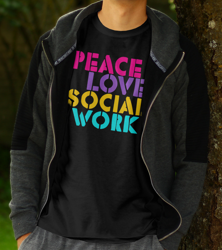 Peace Love Social Work T-Shirt