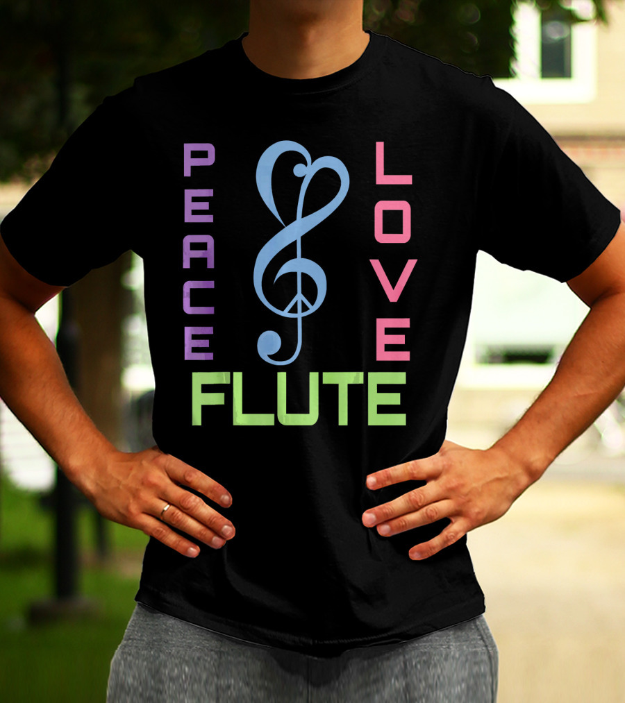 Peace Love Flute Music Clef Harmony T-Shirt