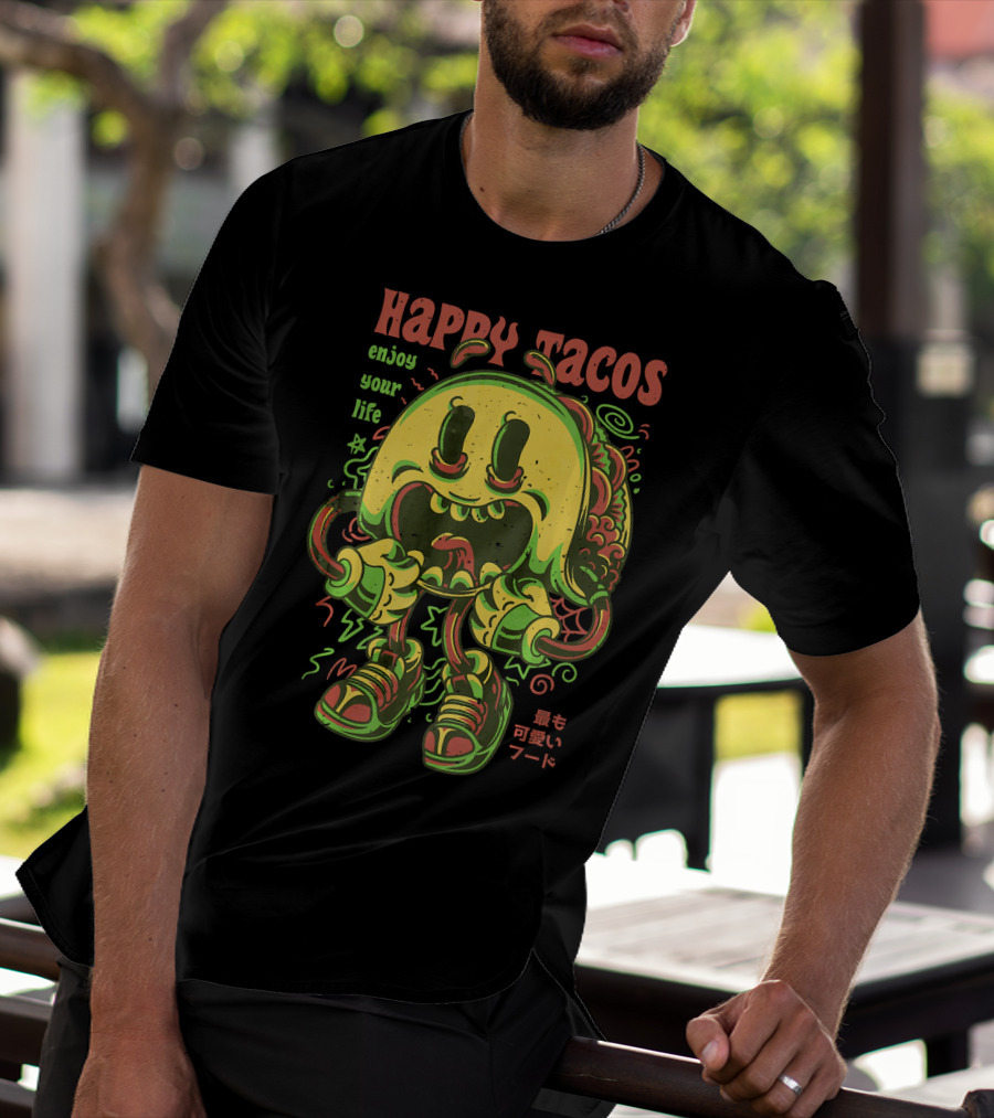 Happy Tacos Enjoy Your Life Funny Taco Japanese Anime Most Cute Food T-Shirt