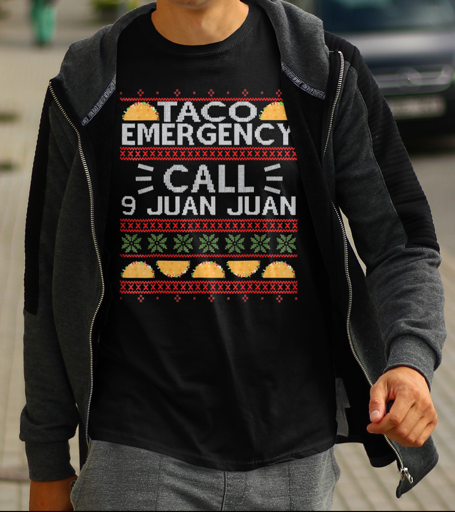Taco Emergency Call 9 Juan Juan Ugly Christmas T-Shirt