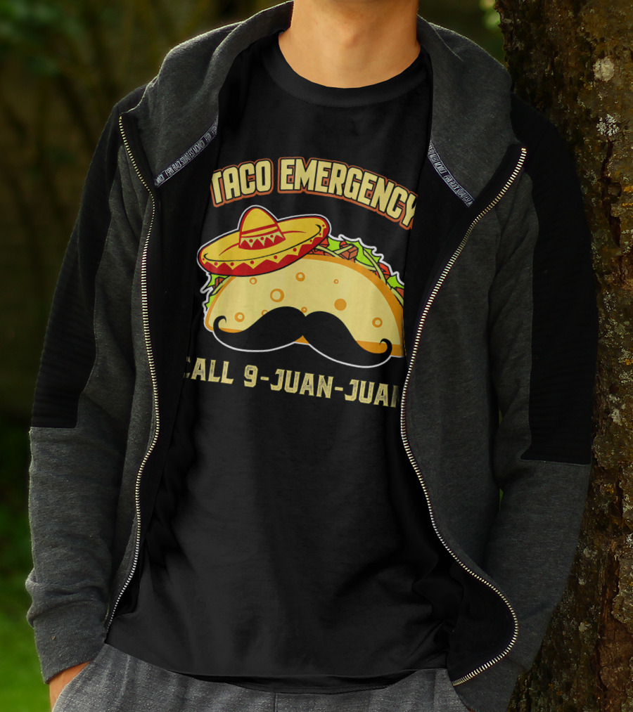 Taco Emergency Call 9-Juan-Juan Mexican Food Sombrero Mustache T-Shirt