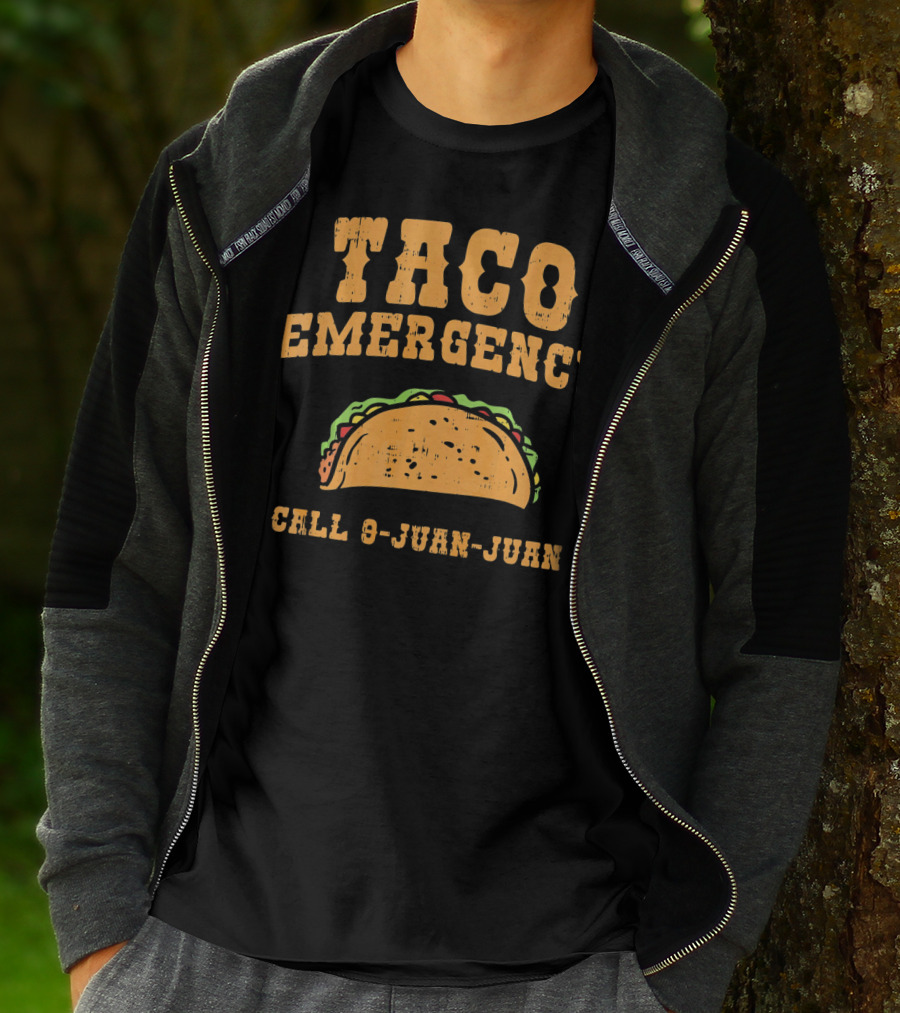 Taco Emergency Call 9-Juan-Juan Funny Mexican Saying T-Shirt