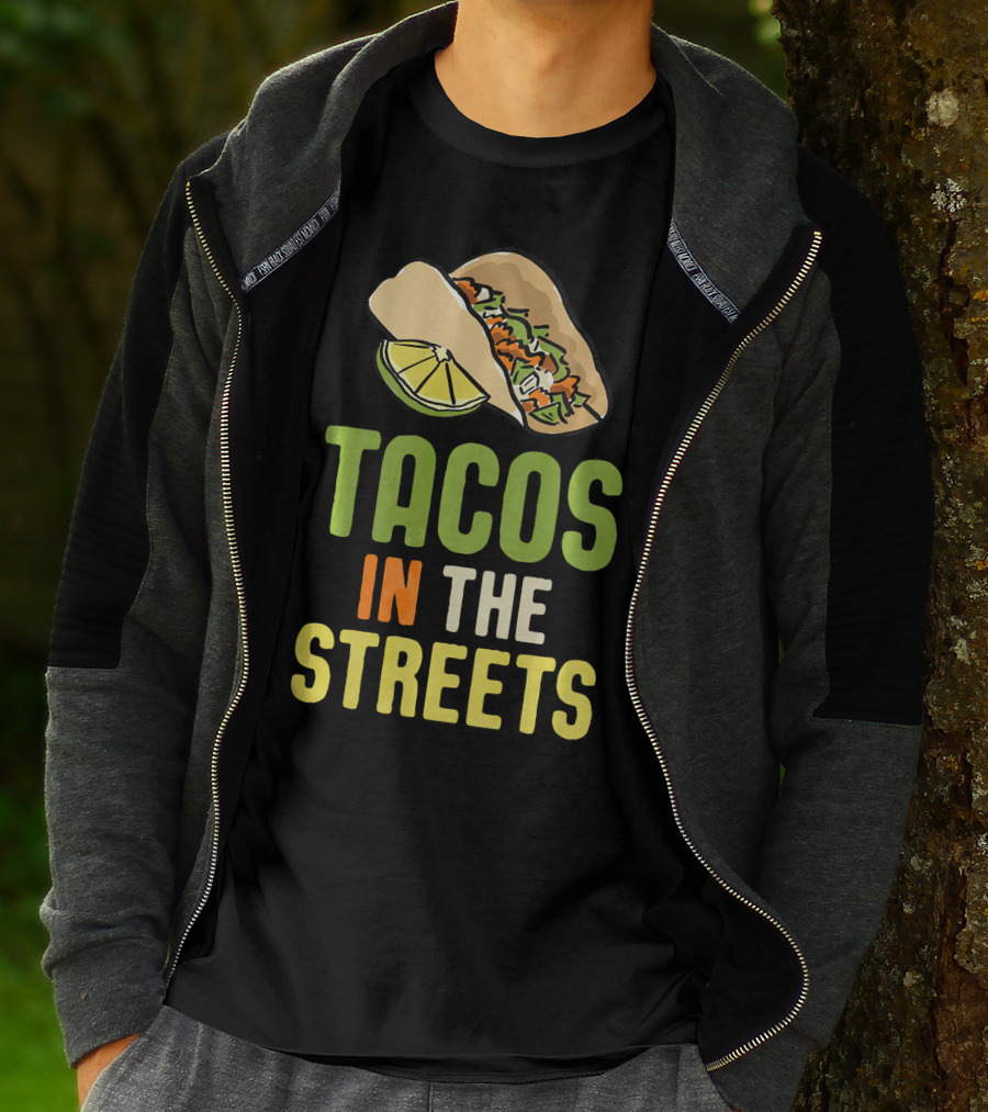 Tacos In The Streets Street Taco Lime Slice Mexican Food T-Shirt