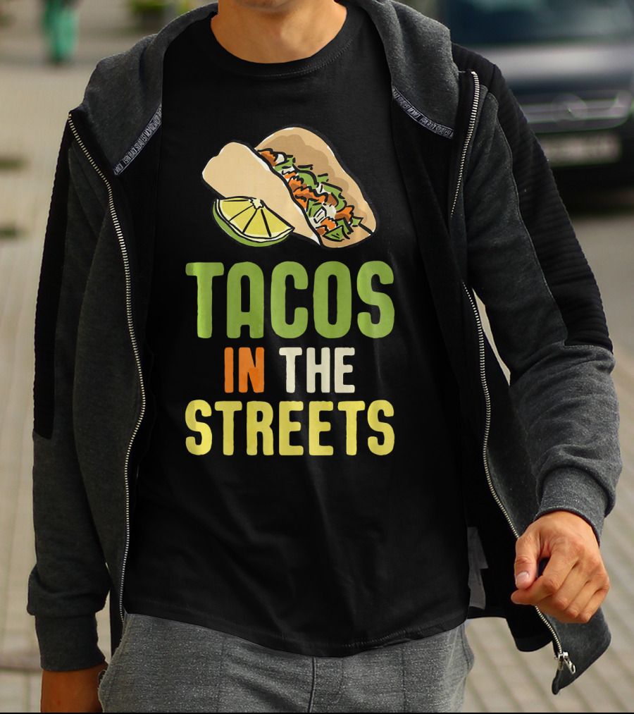 Tacos In The Streets Street Taco Lime Slice Mexican Food T-Shirt