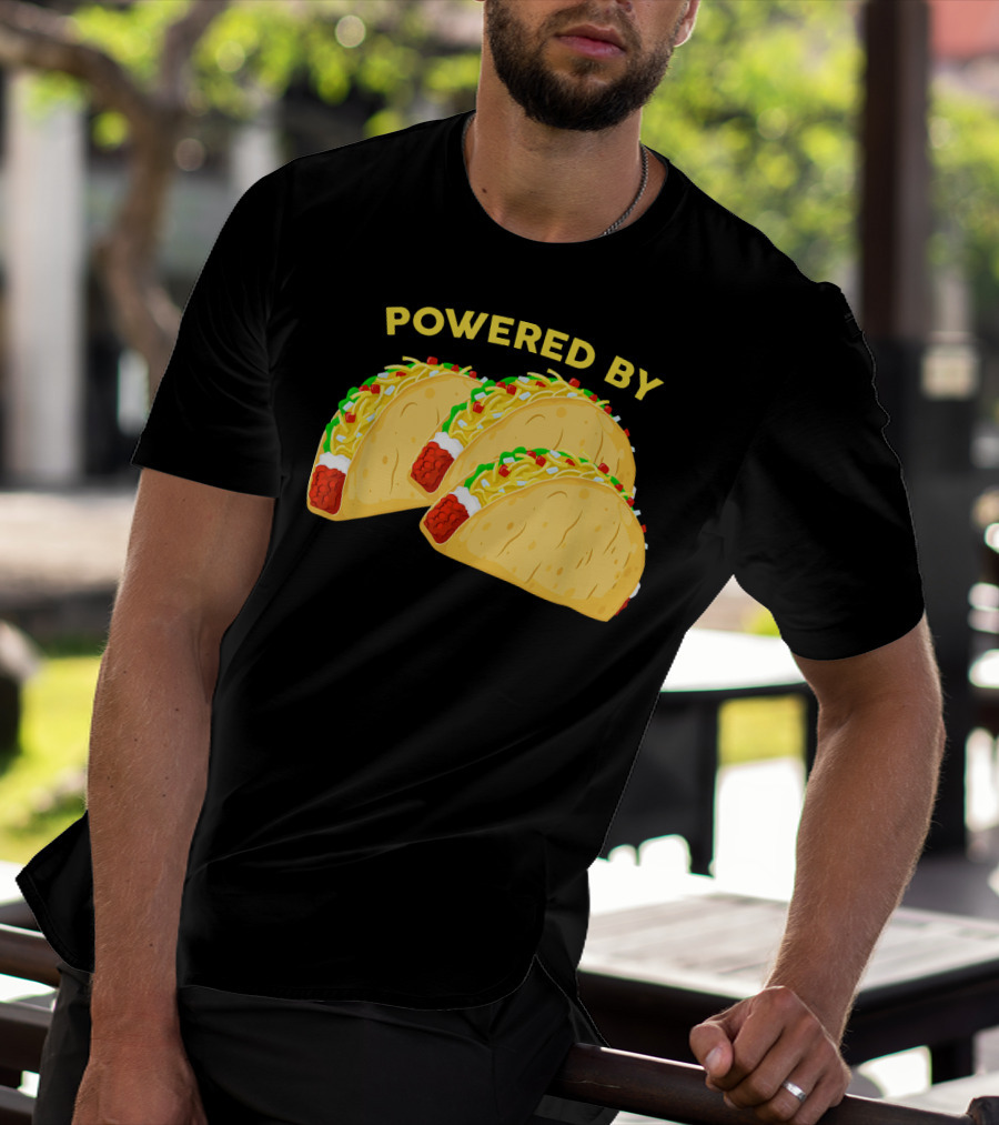Powered By Tacos Viva Mexico Mexican Love T-Shirt