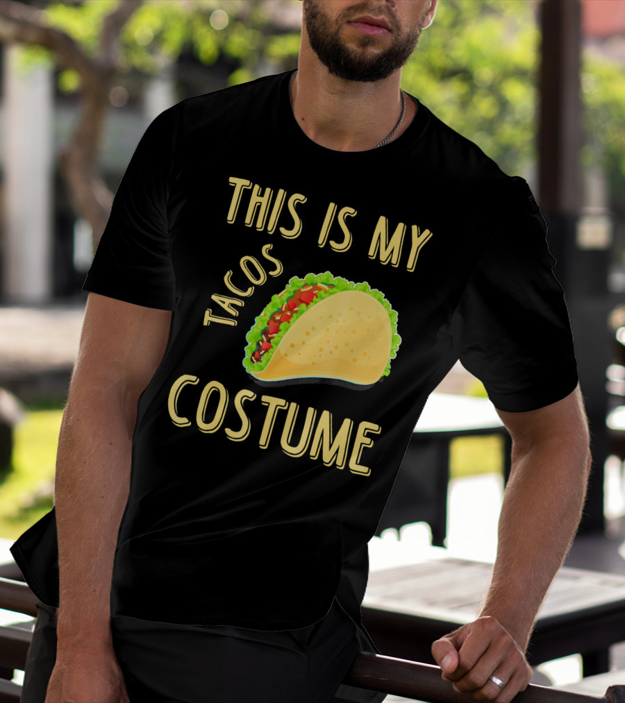 This Is My Tacos Costume T-Shirt
