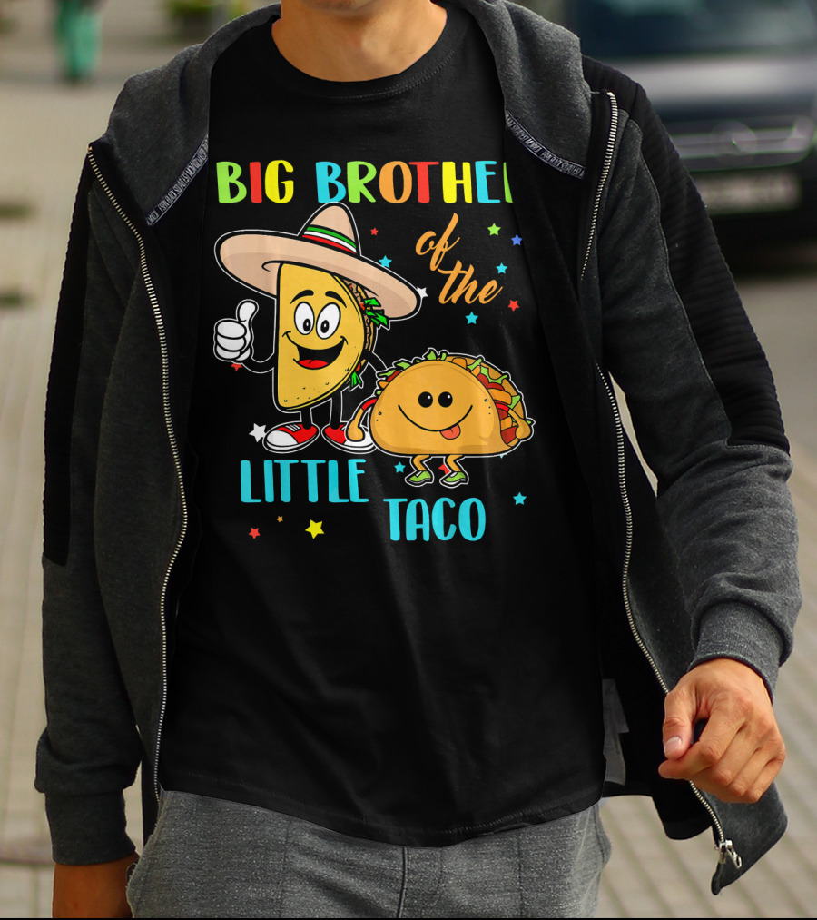 Big Brother Of The Little Taco T-Shirt