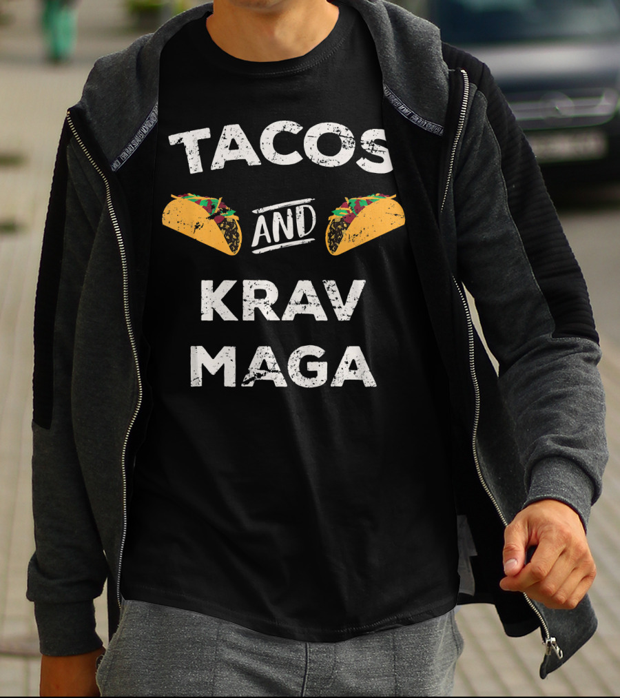 Tacos And Krav Maga Enthusiast Fun Combination T-Shirt