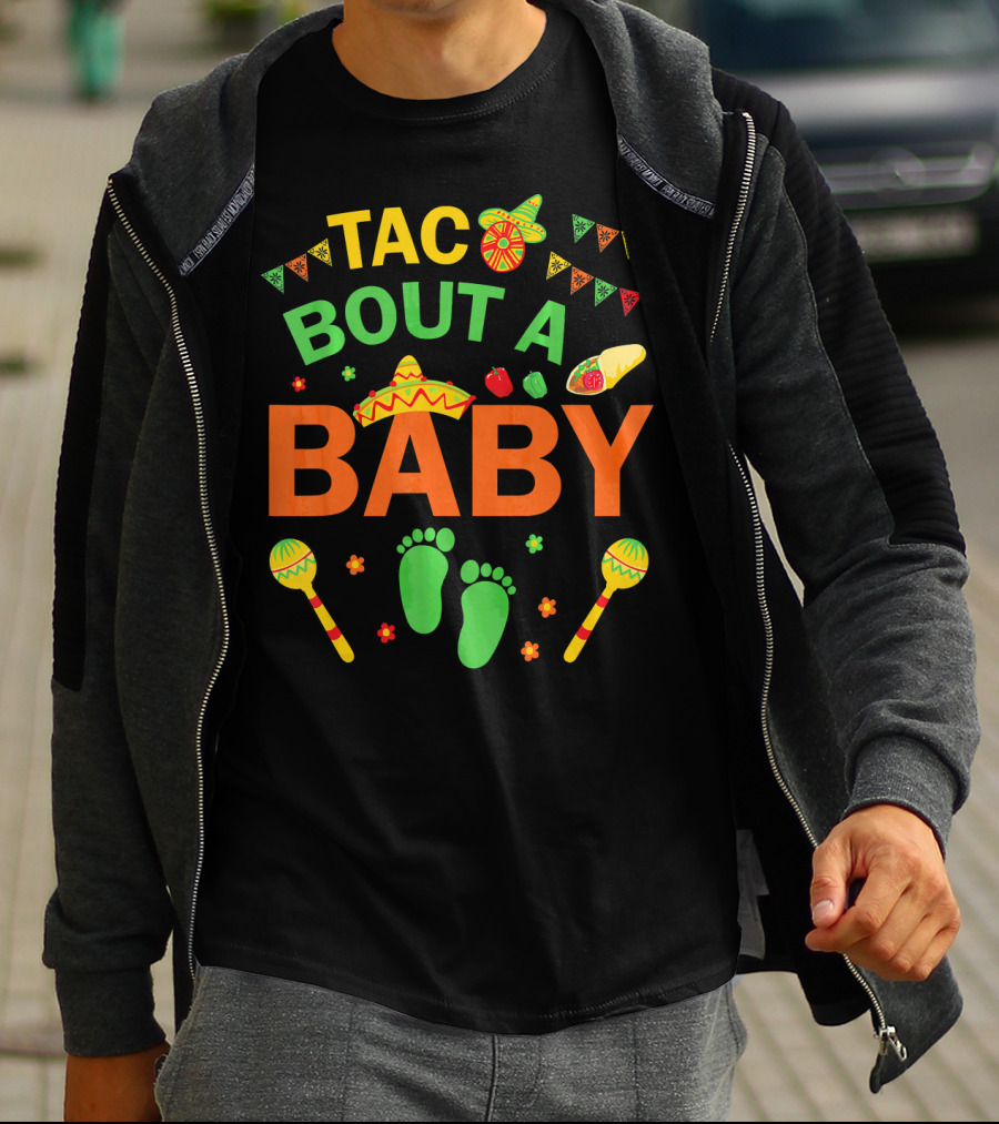Taco Bout A Baby Fiesta Sombrero And Maracas Pregnancy Announcement T-Shirt