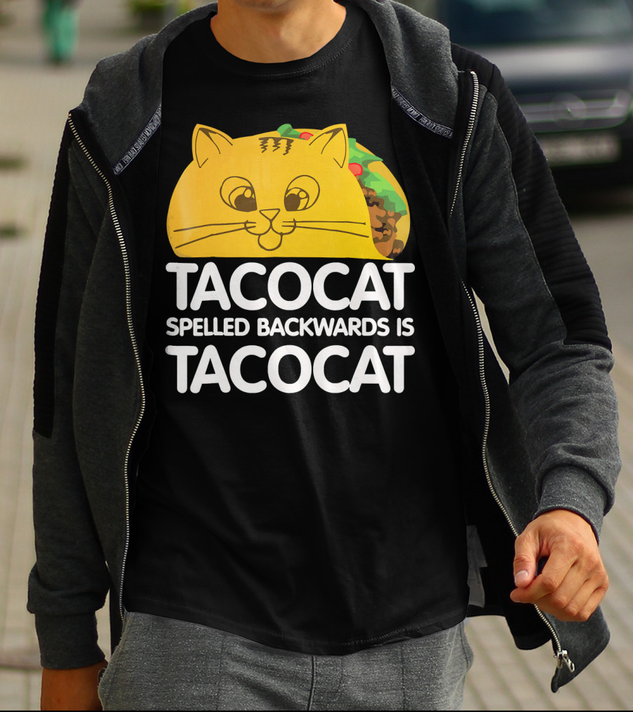 Taco Cat Spelled Backwards Is Tacocat Funny Graphic Taco And Cat Lovers T-Shirt