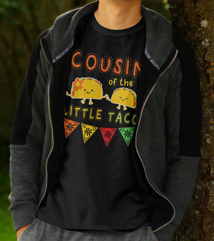 COUSIN Of The LITTLE TACO T-Shirt