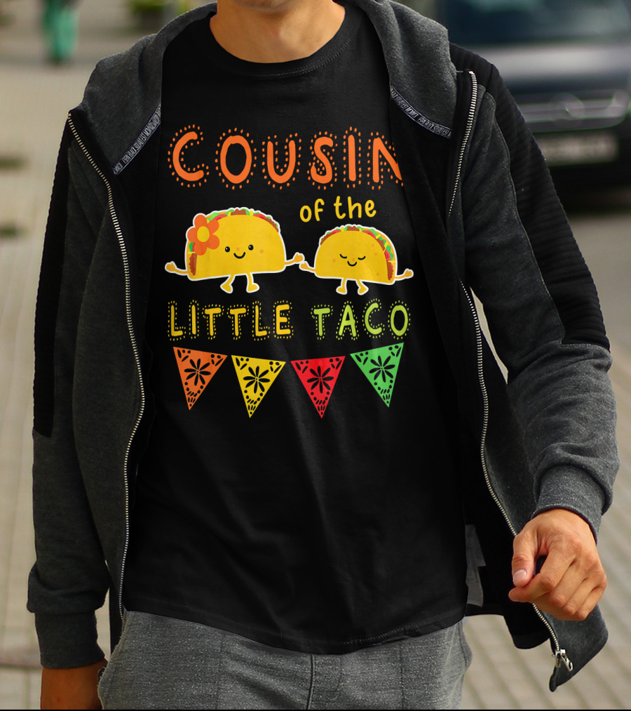 COUSIN Of The LITTLE TACO T-Shirt