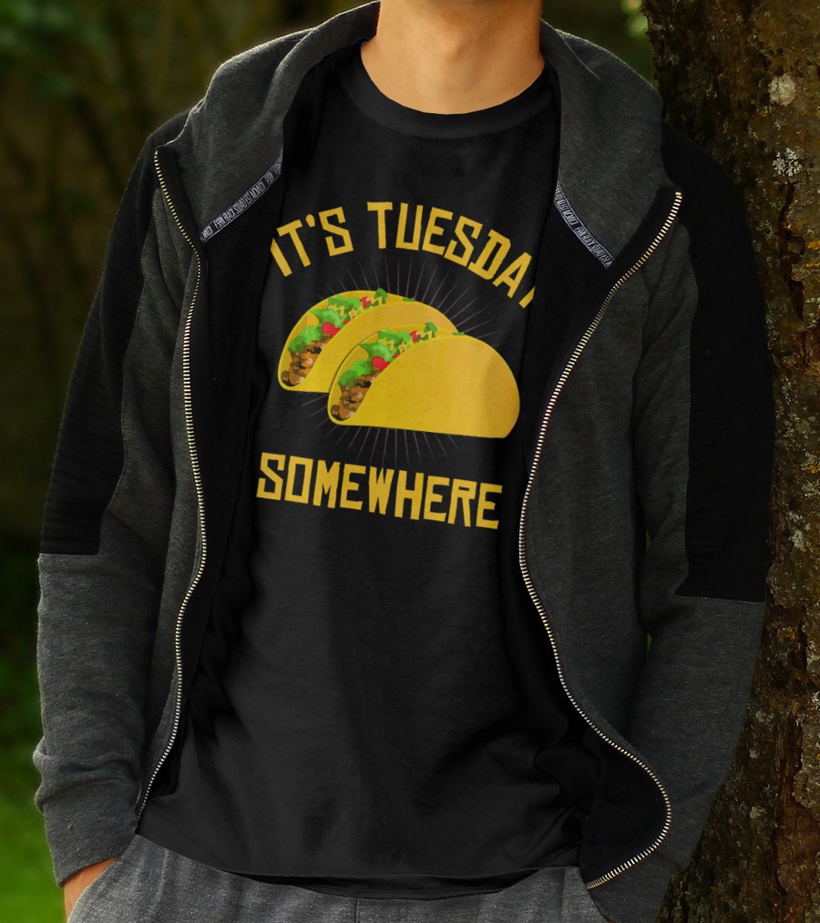 It's Tuesday Somewhere Tacos T-Shirt