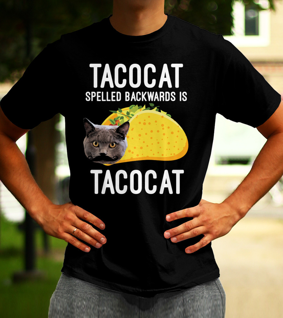 TACOCAT Spelled Backwards Is TACOCAT T-Shirt