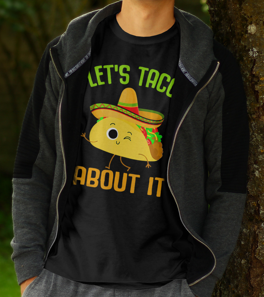 Let's Taco About It Winking Taco With Sombrero T-Shirt