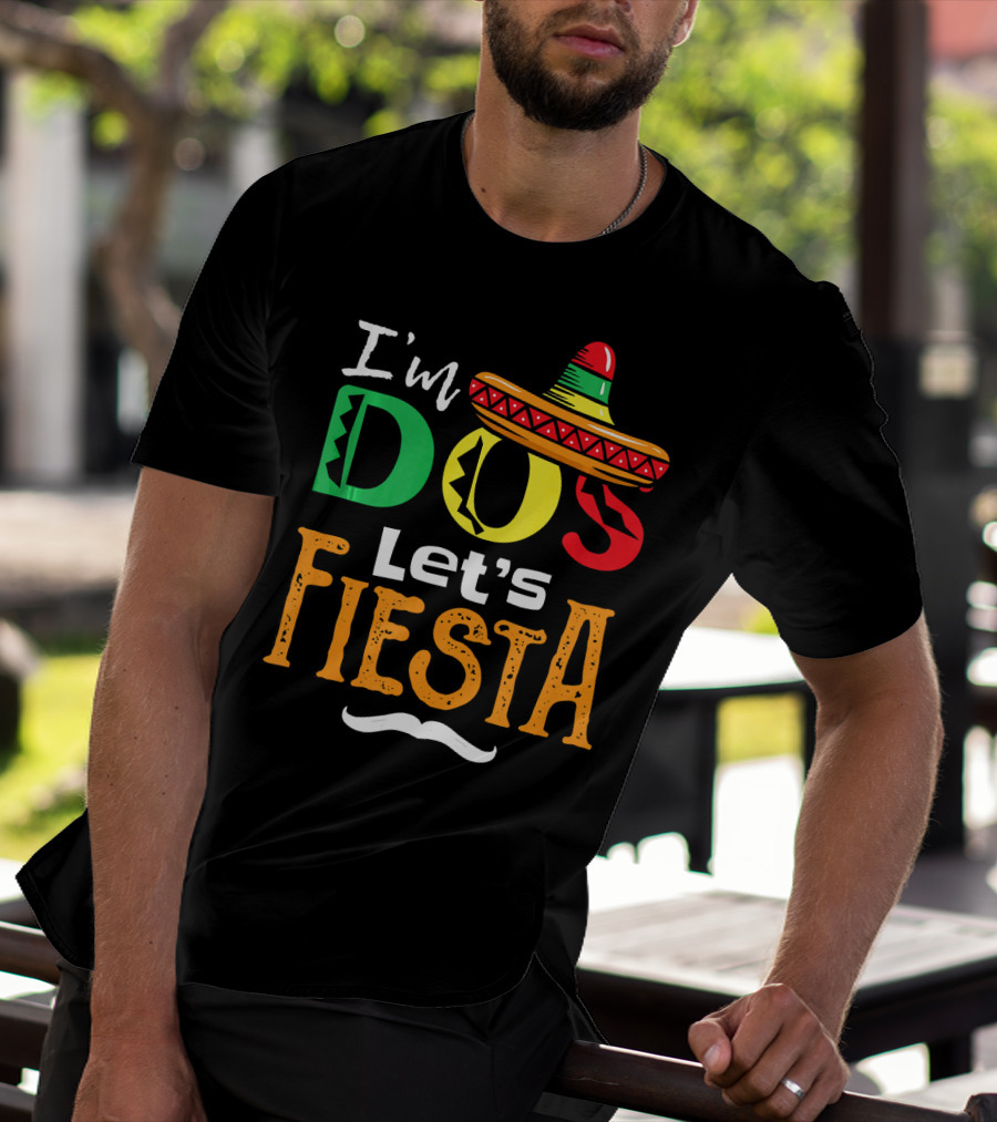 I'm Dos Let's Fiesta Sombrero Fun T-Shirt