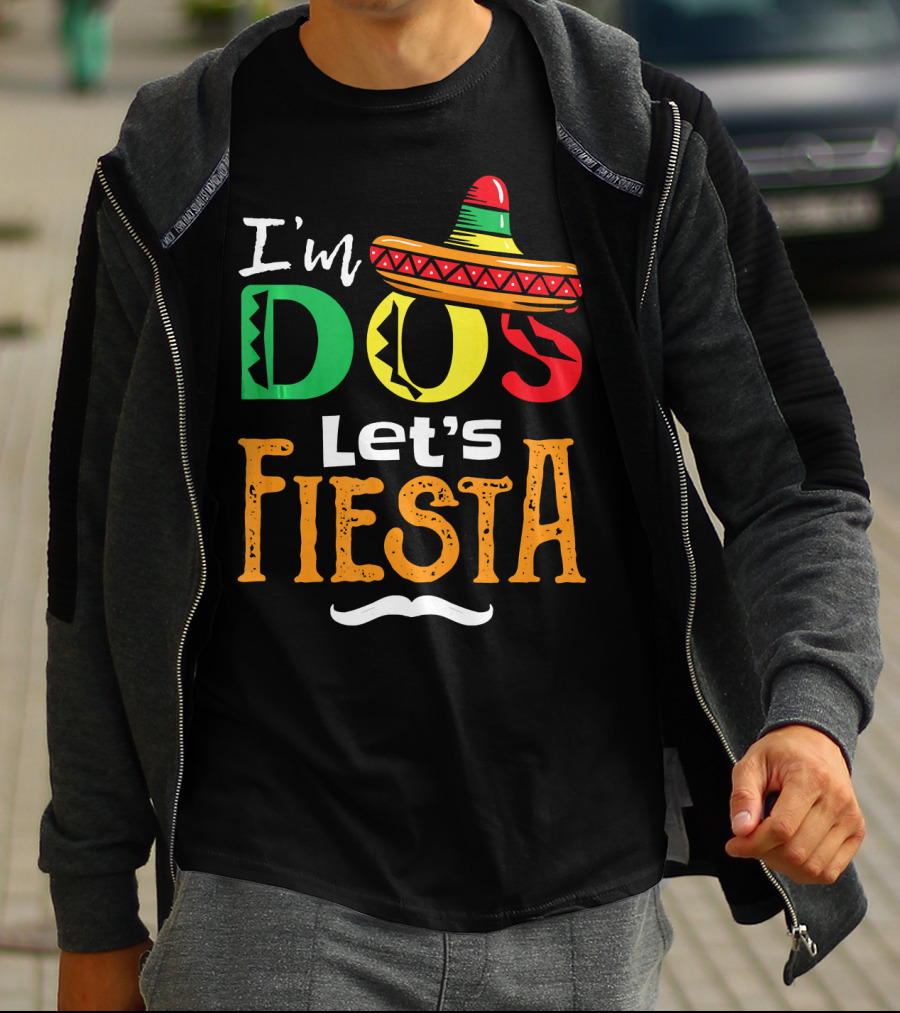 I'm Dos Let's Fiesta Sombrero Fun T-Shirt