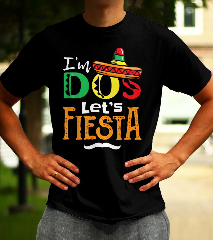I'm Dos Let's Fiesta Sombrero Fun T-Shirt
