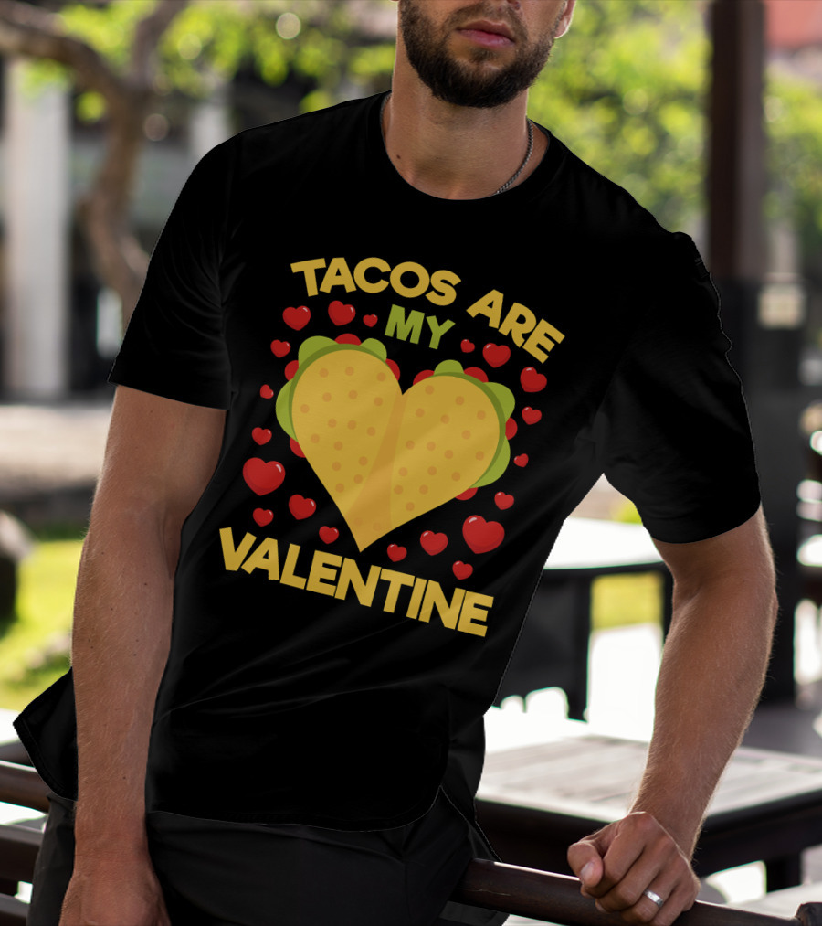 Tacos Are My Valentine Heart-Shaped Taco Surrounded By Red Hearts Anti Valentines T-Shirt