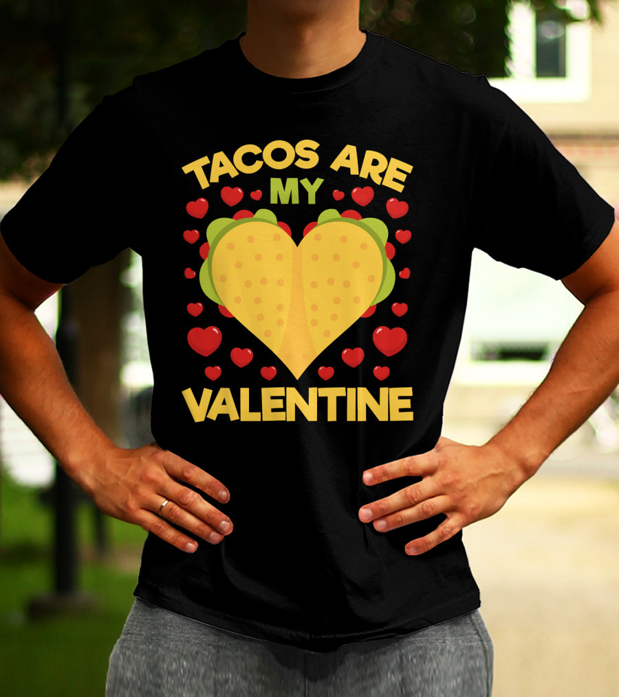 Tacos Are My Valentine Heart-Shaped Taco Surrounded By Red Hearts Anti Valentines T-Shirt