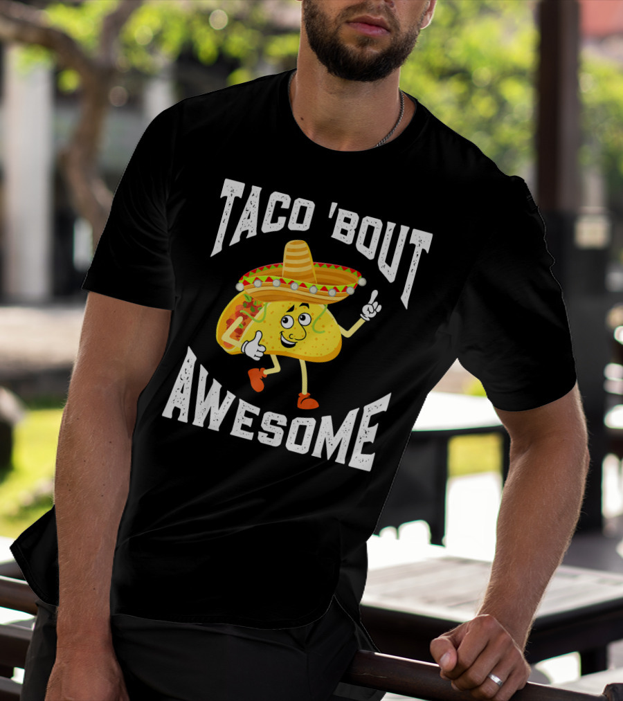 TACO 'Bout Awesome Mexican Taco Lover Sombrero Cartoon T-Shirt