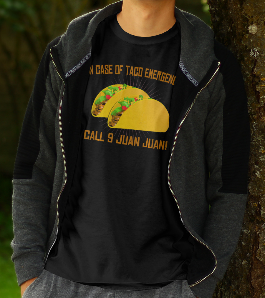 In Case Of Taco Emergency Call 9 Juan Juan T-Shirt
