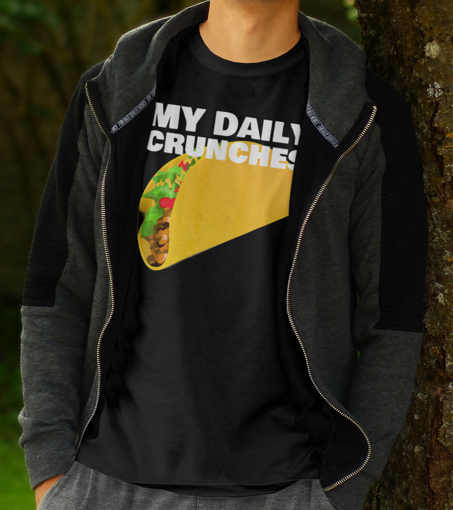 My Daily Crunches Taco Fitness Workout Tacos T-Shirt