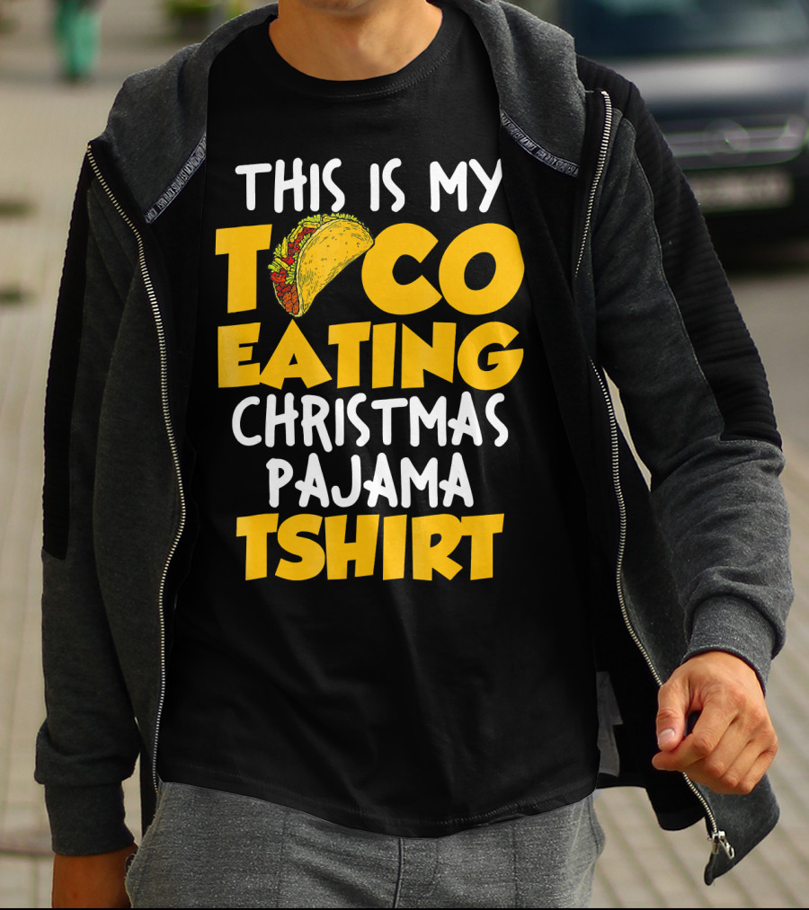 This Is My Taco Eating Christmas Pajama Tshirt T-Shirt