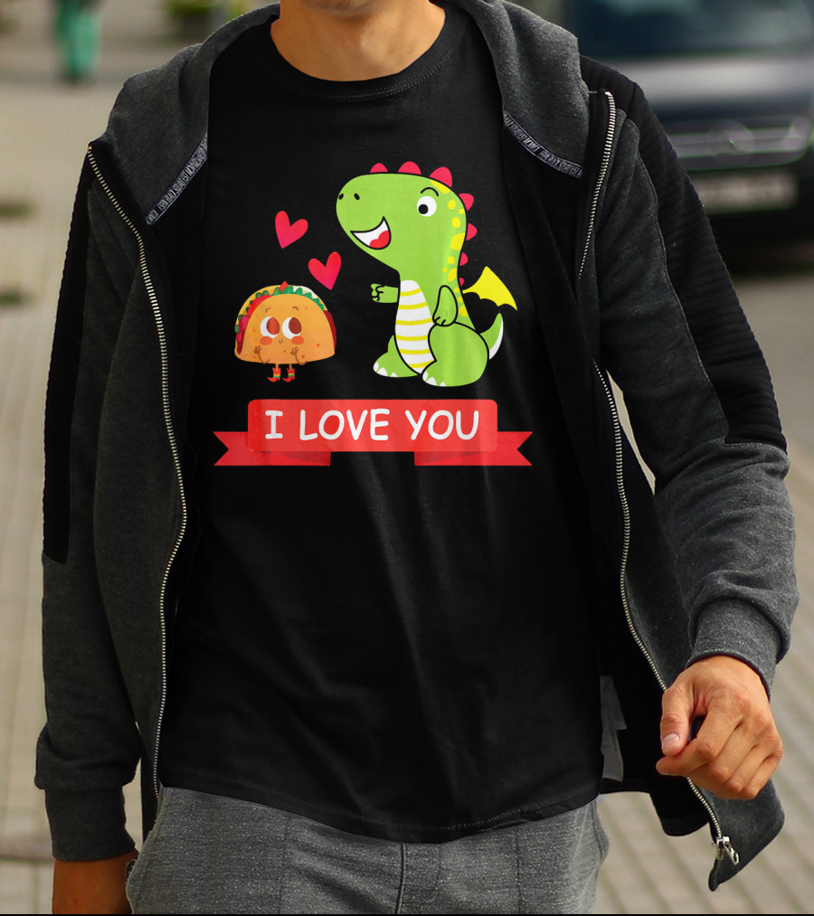 Dragon Taco I Love You Dragons Love Tacos T-Shirt