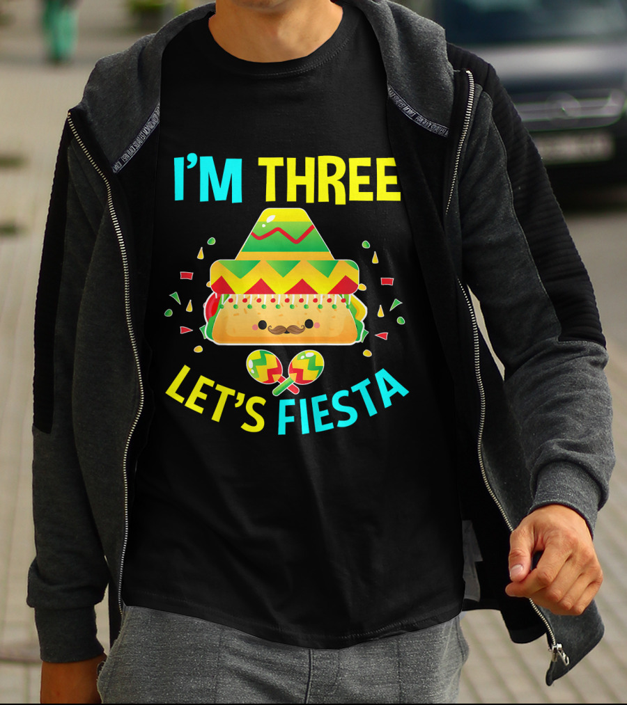I'm Three Let's Fiesta 3rd Birthday Taco Party T-Shirt