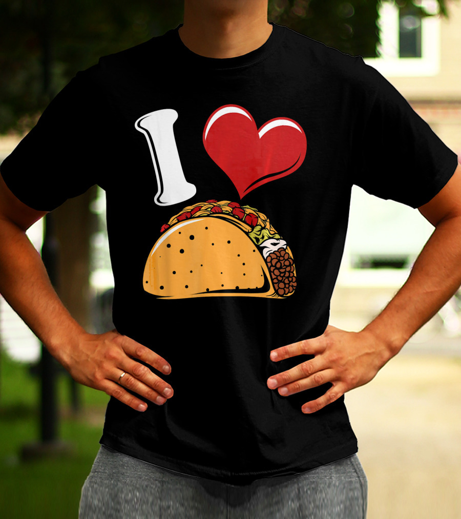 Funny I Love Tacos I Heart Tacos Lover I ❤️ Tacos T-Shirt