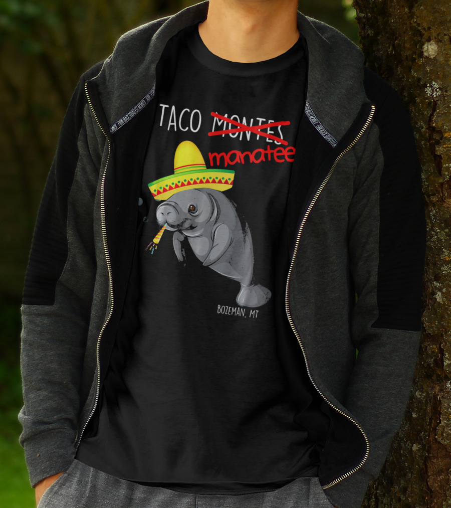 Taco Manatees Bozeman MT T-Shirt