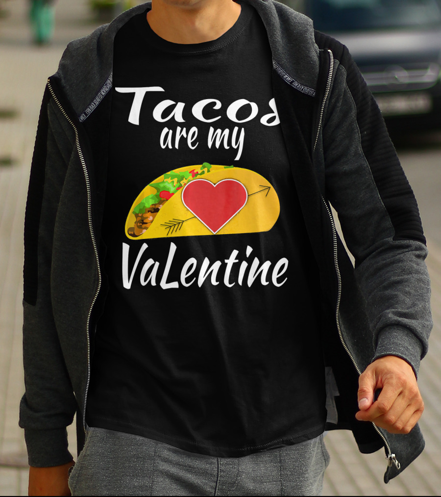 Tacos Are My Valentine Heart Taco Lover T-Shirt