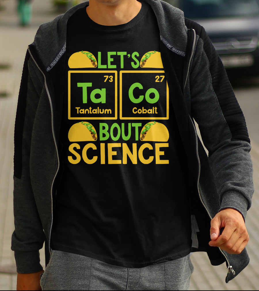 Let's Taco Bout Science Tantalum Cobalt Periodic Table T-Shirt