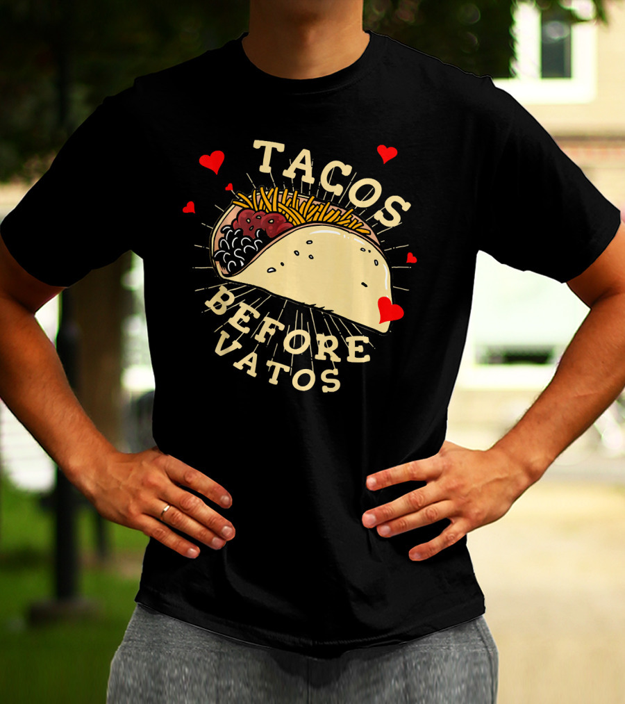 Tacos Before Vatos Funny Gym Food With Hearts T-Shirt