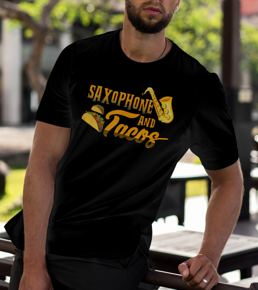 Saxophone And Tacos Funny T-Shirt
